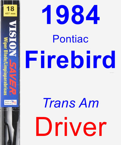 Driver Wiper Blade for 1984 Pontiac Firebird - Vision Saver