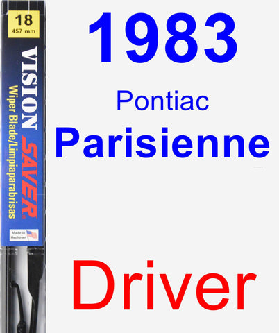 Driver Wiper Blade for 1983 Pontiac Parisienne - Vision Saver