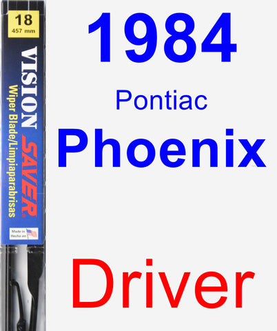 Driver Wiper Blade for 1984 Pontiac Phoenix - Vision Saver