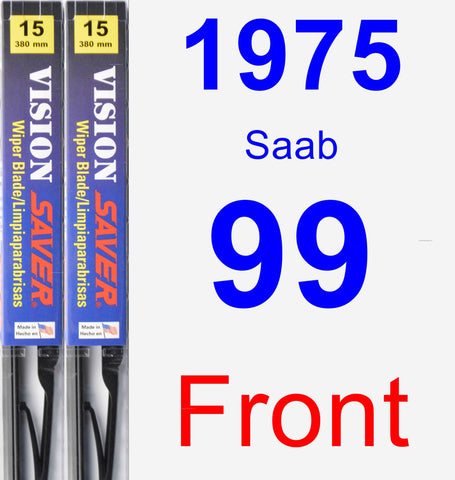 Front Wiper Blade Pack for 1975 Saab 99 - Vision Saver