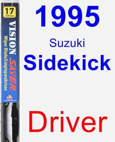 Driver Wiper Blade for 1995 Suzuki Sidekick - Vision Saver