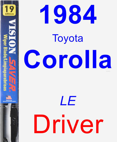 Driver Wiper Blade for 1984 Toyota Corolla - Vision Saver