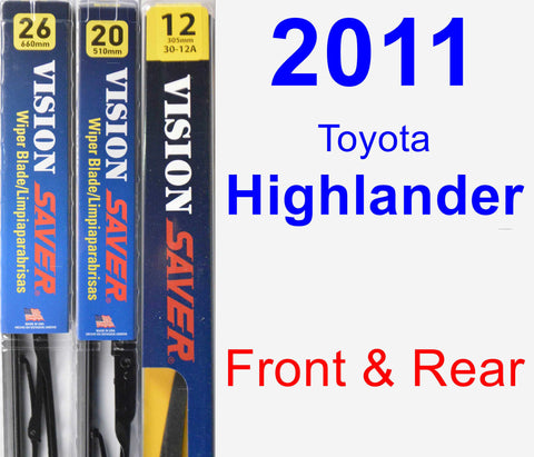 Front & Rear Wiper Blade Pack for 2011 Toyota Highlander - Vision Saver