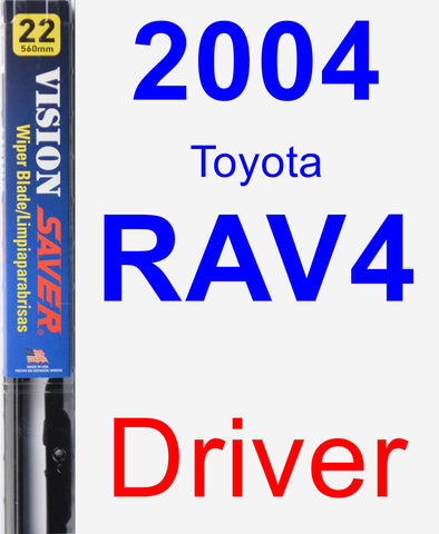 Driver Wiper Blade for 2004 Toyota RAV4 - Vision Saver