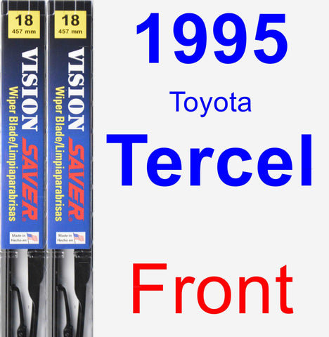 Front Wiper Blade Pack for 1995 Toyota Tercel - Vision Saver