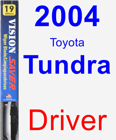 Driver Wiper Blade for 2004 Toyota Tundra - Vision Saver