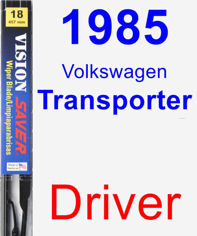 Driver Wiper Blade for 1985 Volkswagen Transporter - Vision Saver