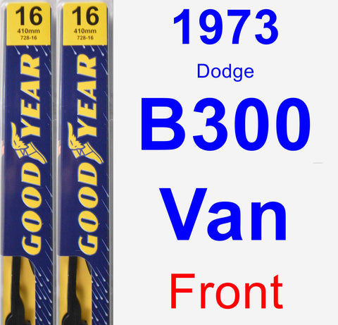 Front Wiper Blade Pack for 1973 Dodge B300 Van - Premium