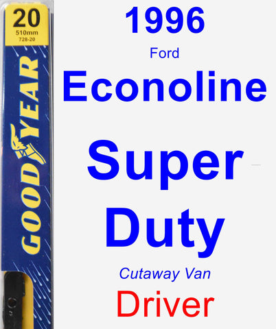 Driver Wiper Blade for 1996 Ford Econoline Super Duty - Premium