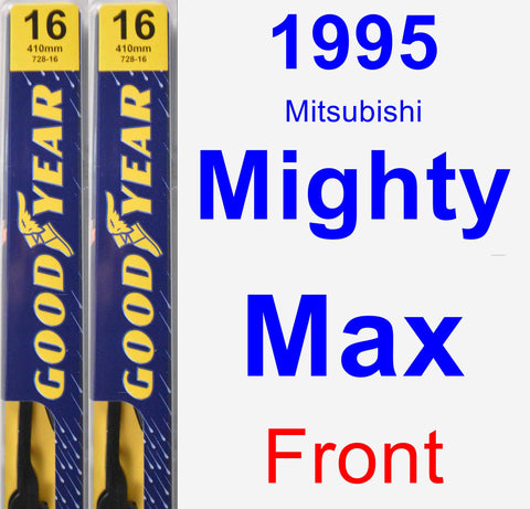 Front Wiper Blade Pack for 1995 Mitsubishi Mighty Max - Premium