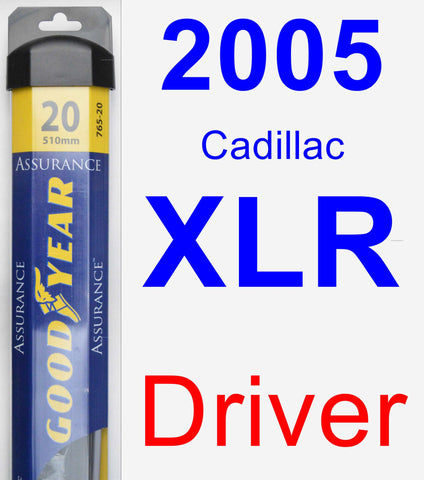 Driver Wiper Blade for 2005 Cadillac XLR - Assurance