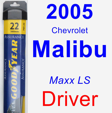 Driver Wiper Blade for 2005 Chevrolet Malibu - Assurance