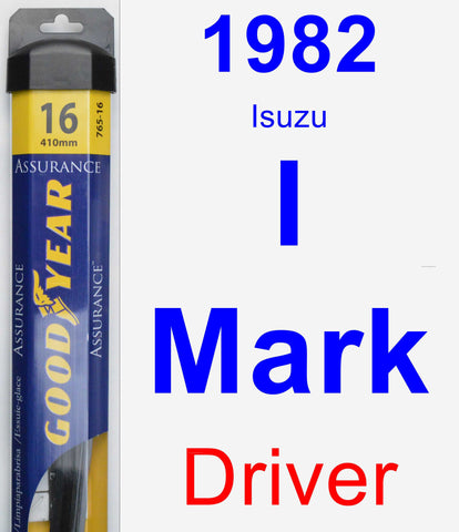 Driver Wiper Blade for 1982 Isuzu I-Mark - Assurance