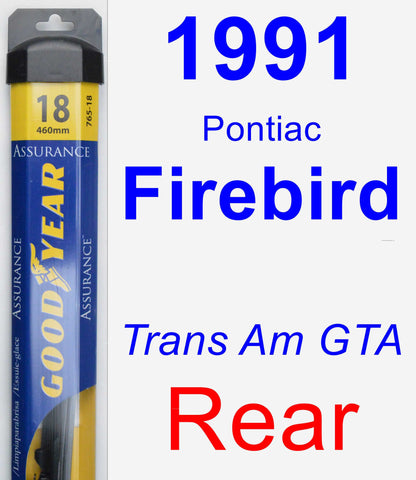 Rear Wiper Blade for 1991 Pontiac Firebird - Assurance