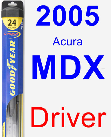 Driver Wiper Blade for 2005 Acura MDX - Hybrid