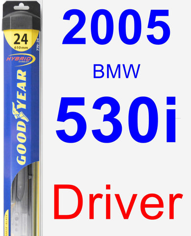 Driver Wiper Blade for 2005 BMW 530i - Hybrid