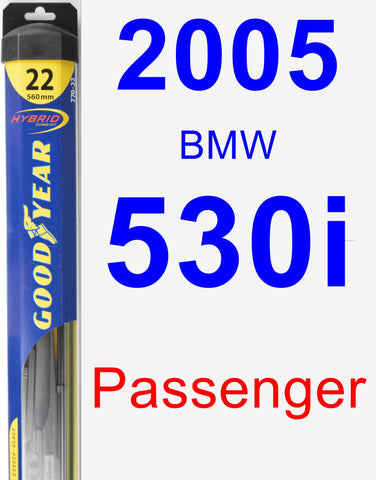Passenger Wiper Blade for 2005 BMW 530i - Hybrid