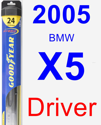 Driver Wiper Blade for 2005 BMW X5 - Hybrid