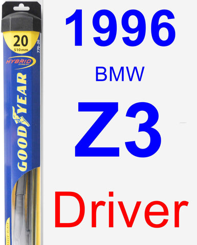 Driver Wiper Blade for 1996 BMW Z3 - Hybrid