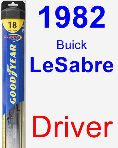 Driver Wiper Blade for 1982 Buick LeSabre - Hybrid