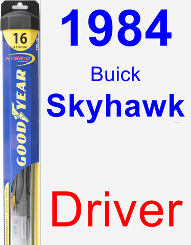 Driver Wiper Blade for 1984 Buick Skyhawk - Hybrid