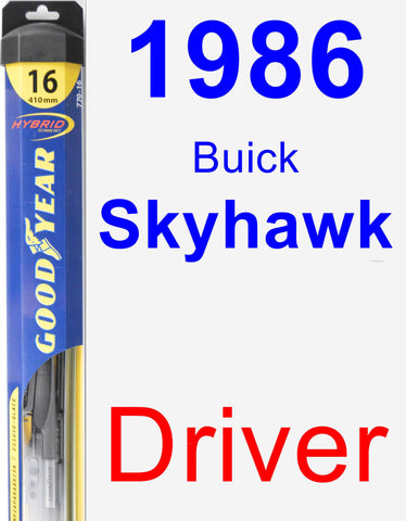 Driver Wiper Blade for 1986 Buick Skyhawk - Hybrid