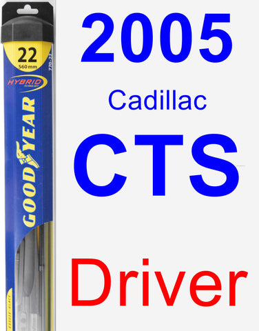 Driver Wiper Blade for 2005 Cadillac CTS - Hybrid