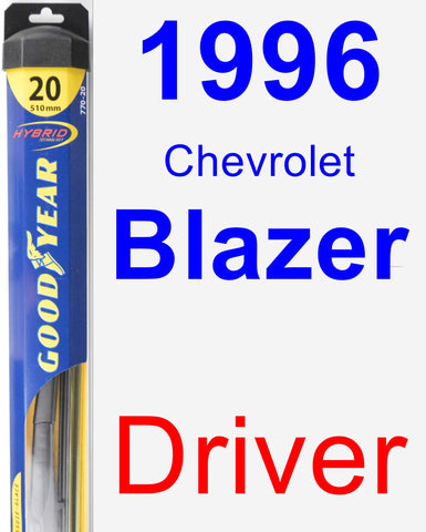 Driver Wiper Blade for 1996 Chevrolet Blazer - Hybrid