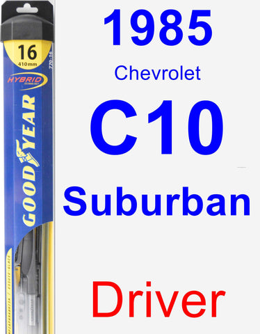 Driver Wiper Blade for 1985 Chevrolet C10 Suburban - Hybrid