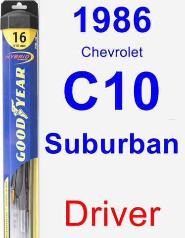 Driver Wiper Blade for 1986 Chevrolet C10 Suburban - Hybrid