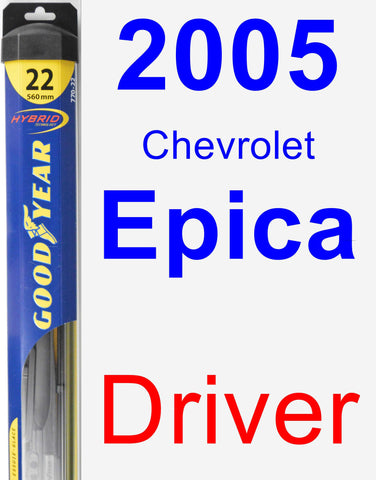 Driver Wiper Blade for 2005 Chevrolet Epica - Hybrid