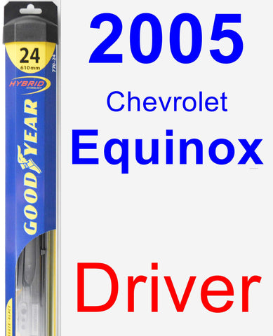 Driver Wiper Blade for 2005 Chevrolet Equinox - Hybrid
