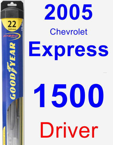 Driver Wiper Blade for 2005 Chevrolet Express 1500 - Hybrid