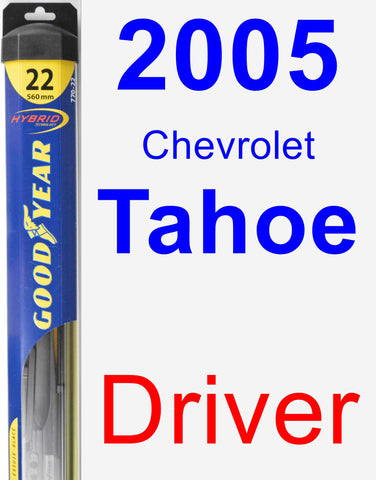 Driver Wiper Blade for 2005 Chevrolet Tahoe - Hybrid