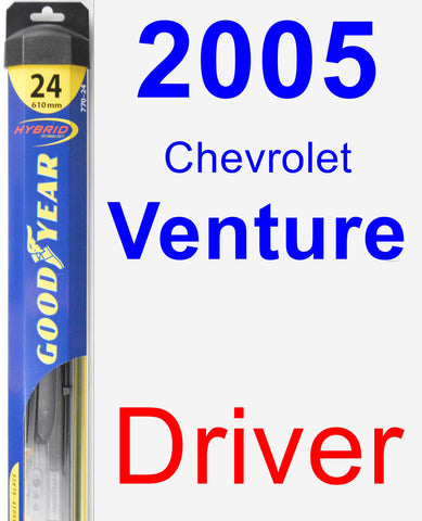 Driver Wiper Blade for 2005 Chevrolet Venture - Hybrid