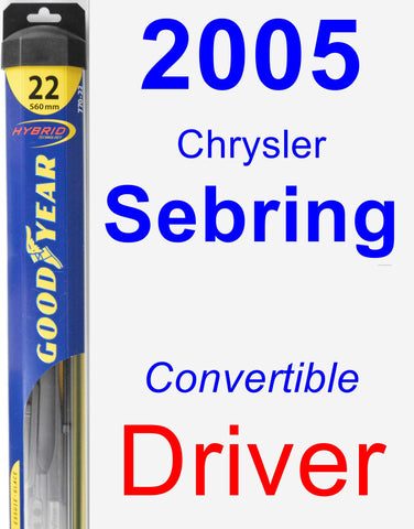Driver Wiper Blade for 2005 Chrysler Sebring - Hybrid
