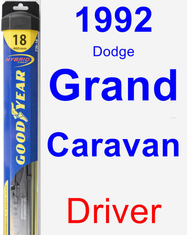 Driver Wiper Blade for 1992 Dodge Grand Caravan - Hybrid