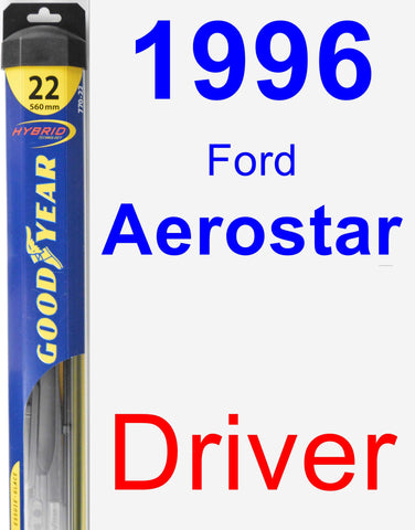 Driver Wiper Blade for 1996 Ford Aerostar - Hybrid