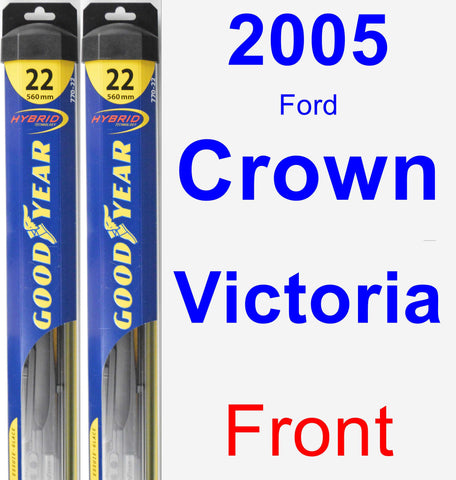 Front Wiper Blade Pack for 2005 Ford Crown Victoria - Hybrid