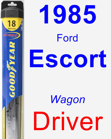 Driver Wiper Blade for 1985 Ford Escort - Hybrid