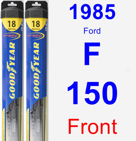 Front Wiper Blade Pack for 1985 Ford F-150 - Hybrid