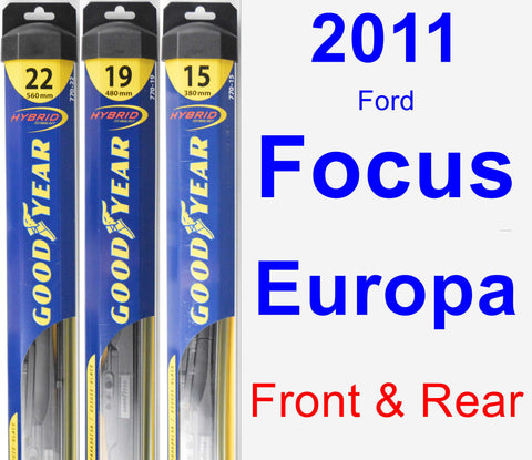 Front & Rear Wiper Blade Pack for 2011 Ford Focus Europa - Hybrid