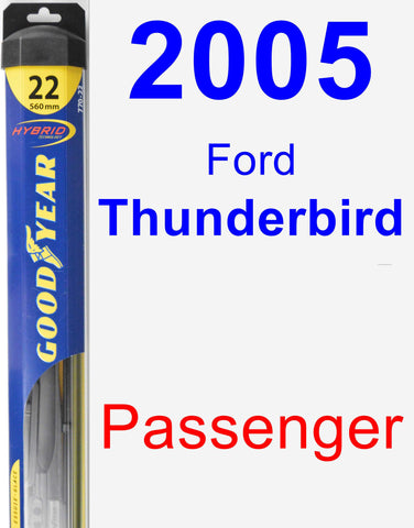 Passenger Wiper Blade for 2005 Ford Thunderbird - Hybrid