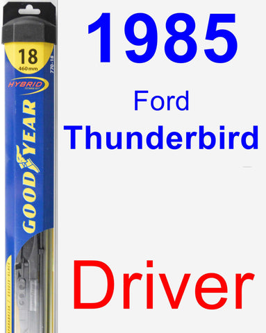 Driver Wiper Blade for 1985 Ford Thunderbird - Hybrid