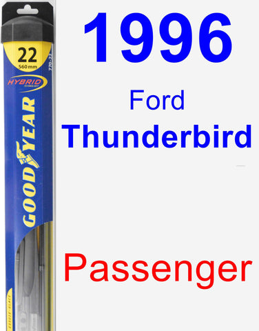 Passenger Wiper Blade for 1996 Ford Thunderbird - Hybrid