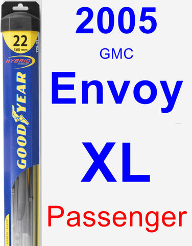 Passenger Wiper Blade for 2005 GMC Envoy XL - Hybrid