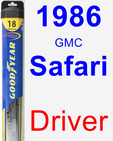Driver Wiper Blade for 1986 GMC Safari - Hybrid