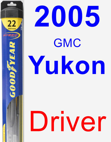 Driver Wiper Blade for 2005 GMC Yukon - Hybrid