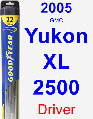 Driver Wiper Blade for 2005 GMC Yukon XL 2500 - Hybrid