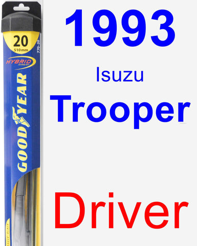 Driver Wiper Blade for 1993 Isuzu Trooper - Hybrid